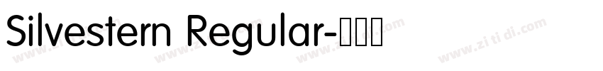 Silvestern Regular字体转换 Silvestern Regular字体转换
